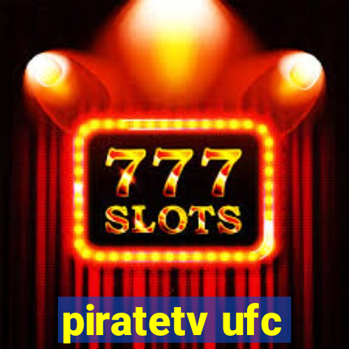 piratetv ufc